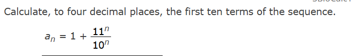 Calculate, t o four decimal places, the first ten