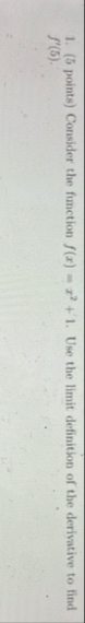 ( 5 points ) Consider the function f ( x ) = x 2