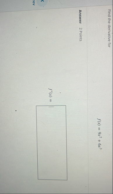 Find the derivative for f ( x ) = 9 x 2 6 x 3
