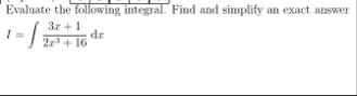 Evaluate the following integral. Find and