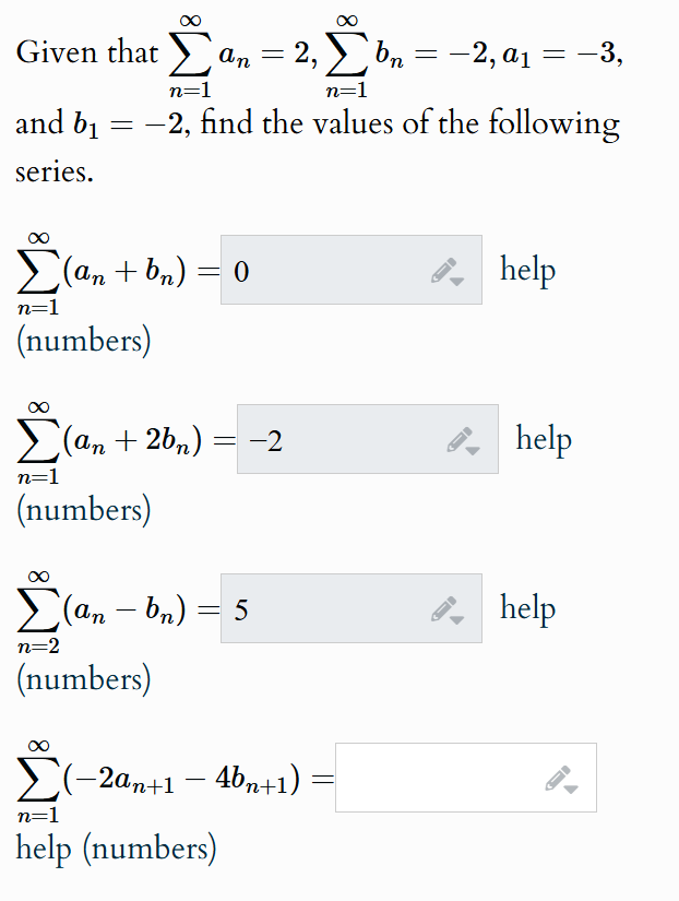 Given that n = 1 a n = 2 , n = 1 b n = - 2 , a 1