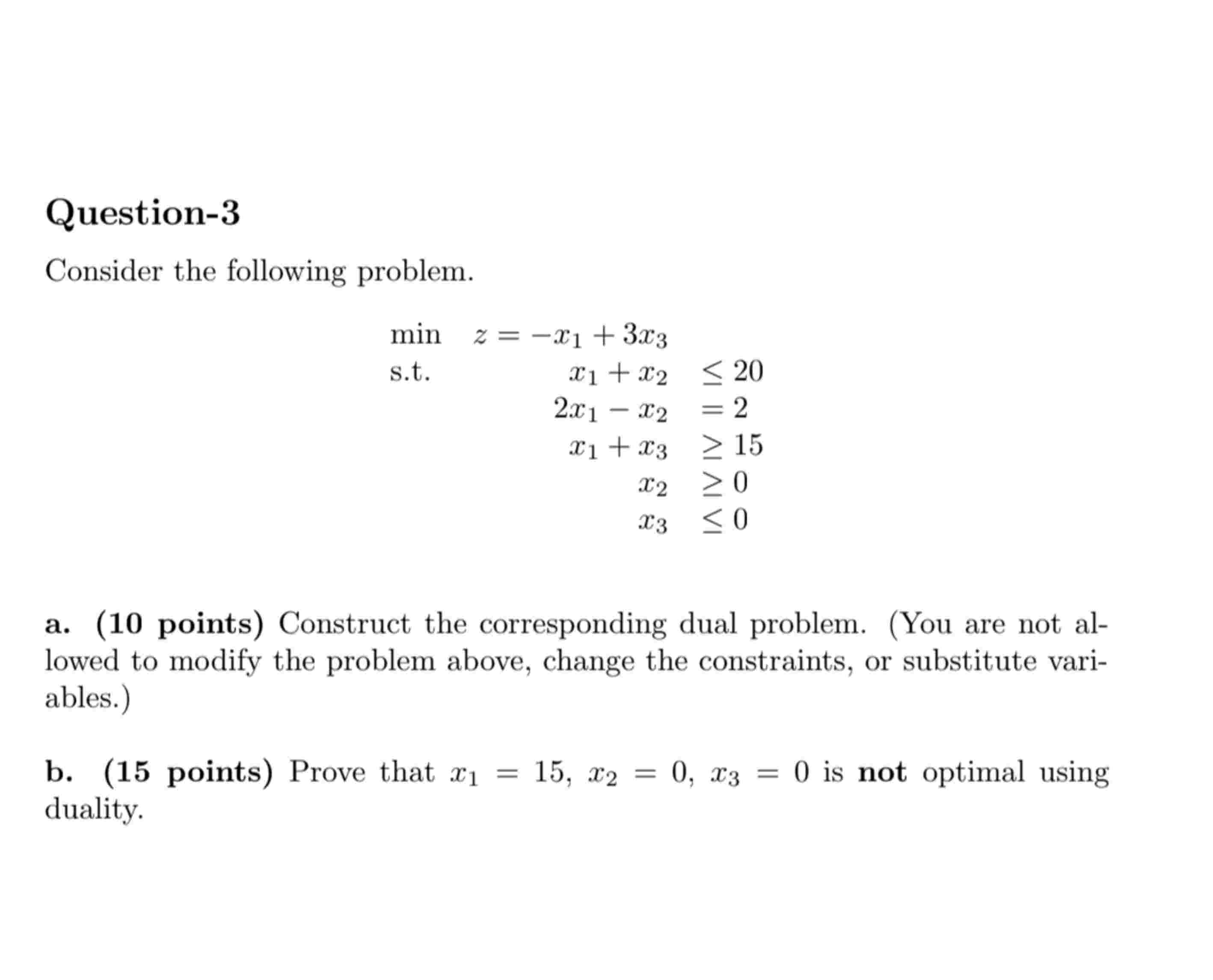 Question - 3 Consider the following problem. min,