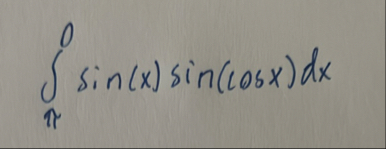 0 s i n ( x ) s i n ( c o s x ) d x