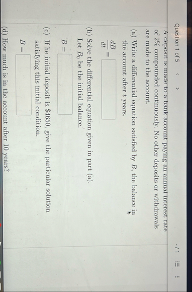 Question 1 of 5 - 1 - = , vdots A deposit is made