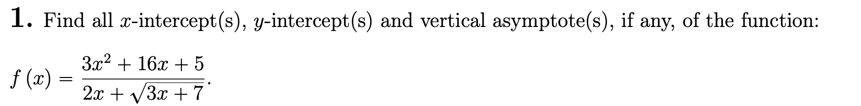 Find all x - intercept ( s ) , y - intercept ( s