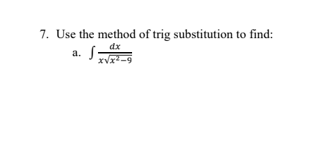 Use the method o f trig substitution t o find: a