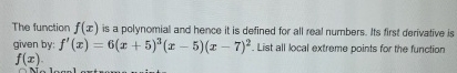 The function f ( x ) is a polynomial and hence it