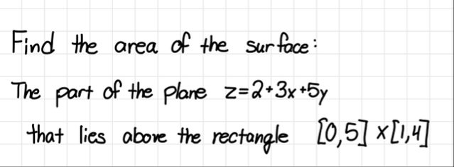 Find the area of the surface: The part of the