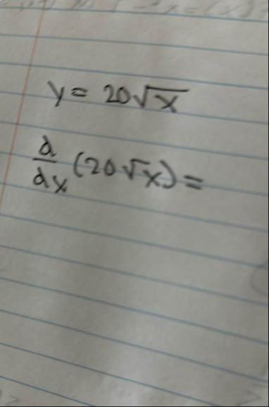 y = 2 0 x 2 d d x ( 2 0 x 2 ) =