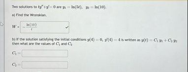 Two solutions to t y ' ' + y ' = 0 are y 1 = l n