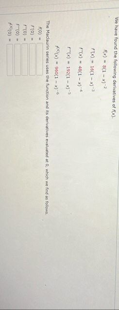 We have found the following derivatives of f ( x