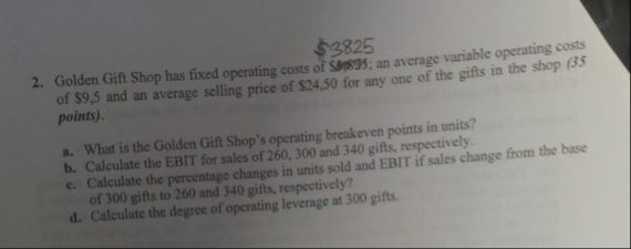 $ 3 8 2 5 2 . Golden Gift Shop has fixed