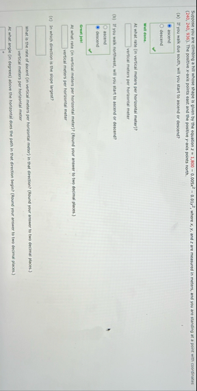 Suppose you are dimbing a hil whose shape is