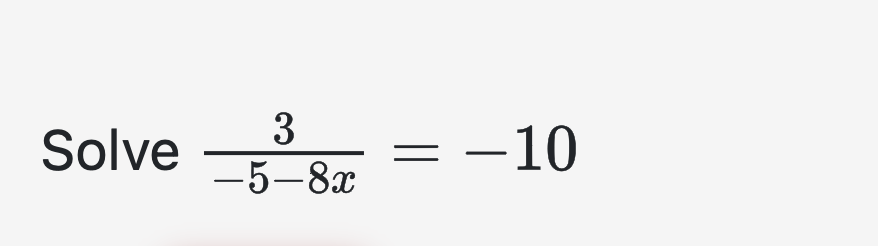 Solve 3 - 5 - 8 x = - 1 0