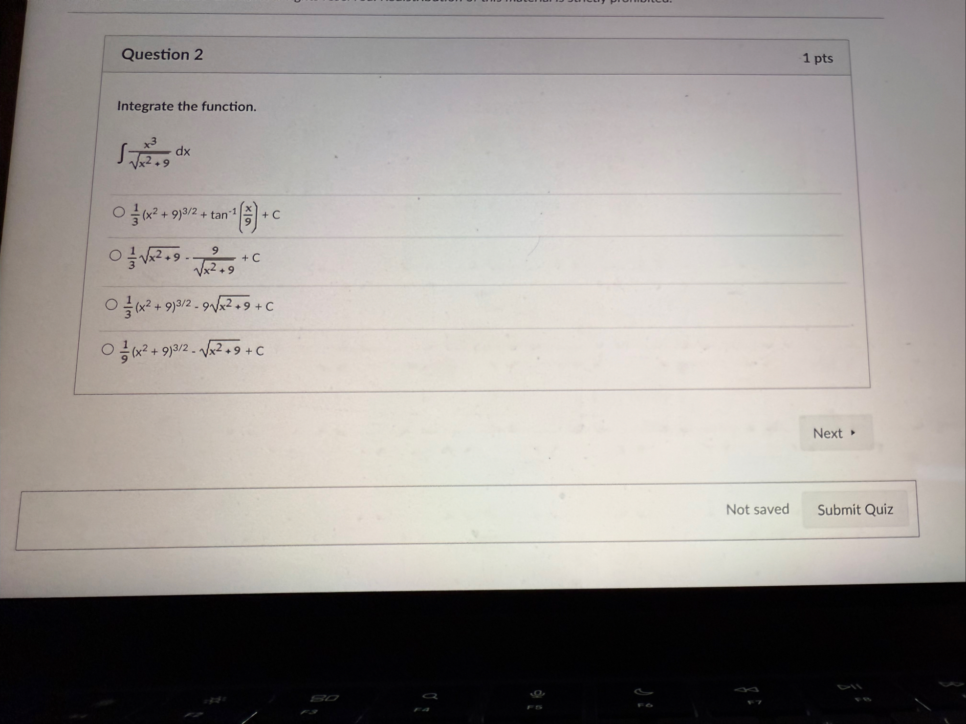 Question 2 1 pts Integrate the function. x 3 x 2