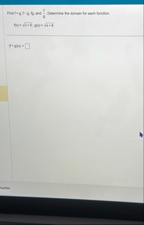 Find f g , f - g , f g , and f g . Determine the