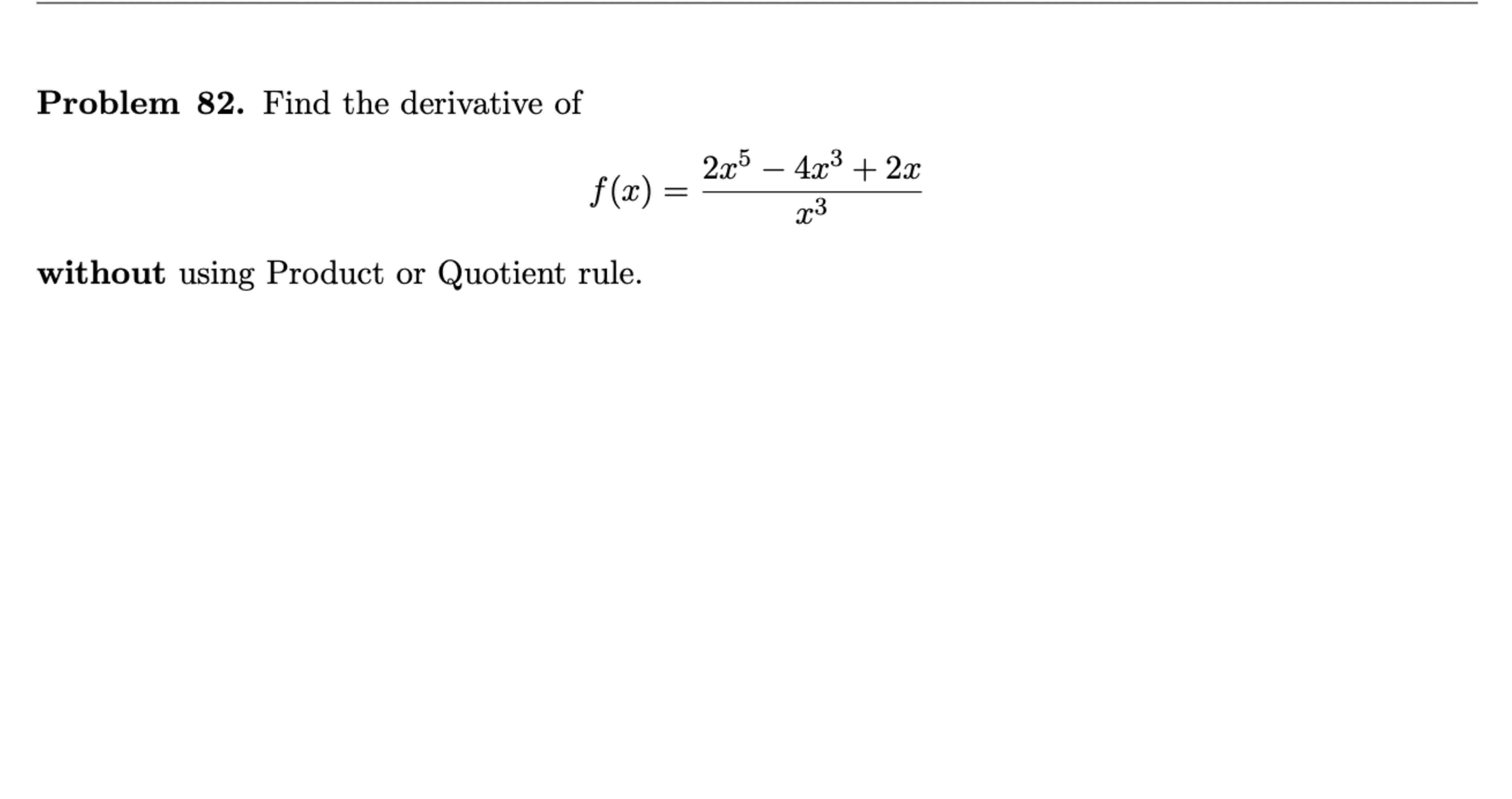 Problem 8 2 . Find the derivative o f f ( x ) = 2