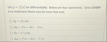 Let y = f ( x ) be differentiable. Below are four