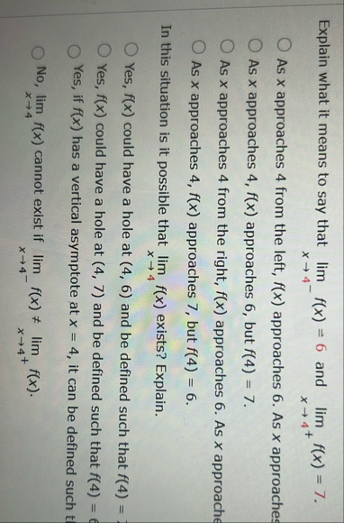 Explain what it means to say that lim x 4 - f ( x