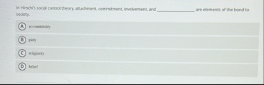 In Hirsthis social control theory, affachment,