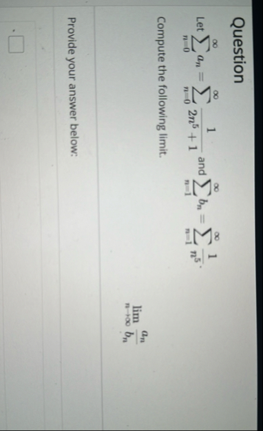 Question Let n = 0 a n = n = 0 1 2 n 5 + 1 and n