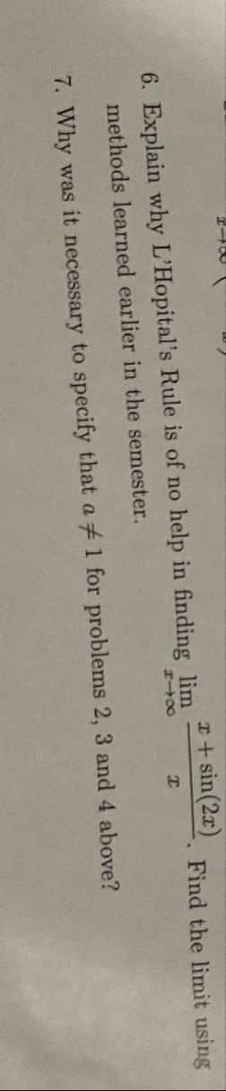 Explain why L'Hopital's Rule is of no help in