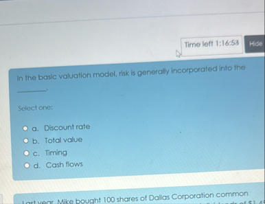 Time left 1 : 1 6 : 5 3 In the basic valuation
