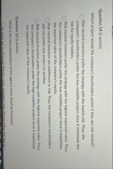 Question 1 4 ( 6 points ) Which project would the
