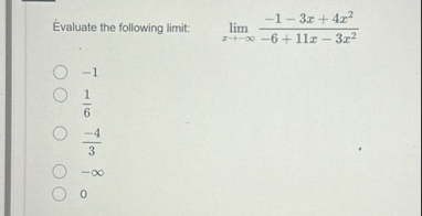 Evaluate the following limit: , lim x - - 1 - 3 x