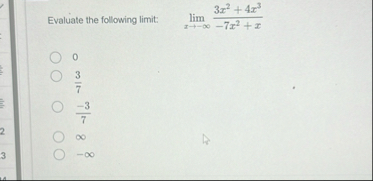 Evaluate the following limit: , lim x - 3 x 2 4 x