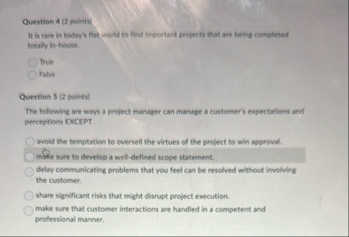 Question 4 ( 2 points ) It is rare in today's