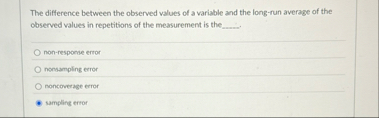 The difference between the observed values of a