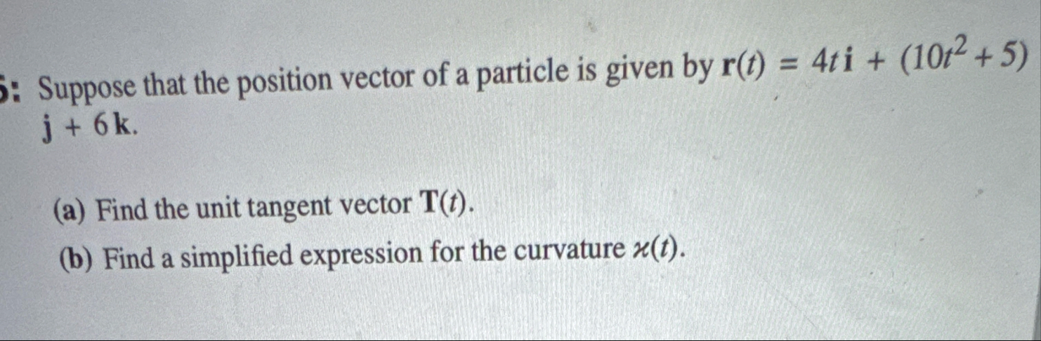 Suppose that the position vector of a particle is