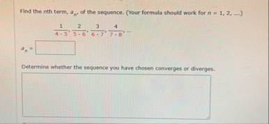Find the n th term, a n of the sequence. ( Your