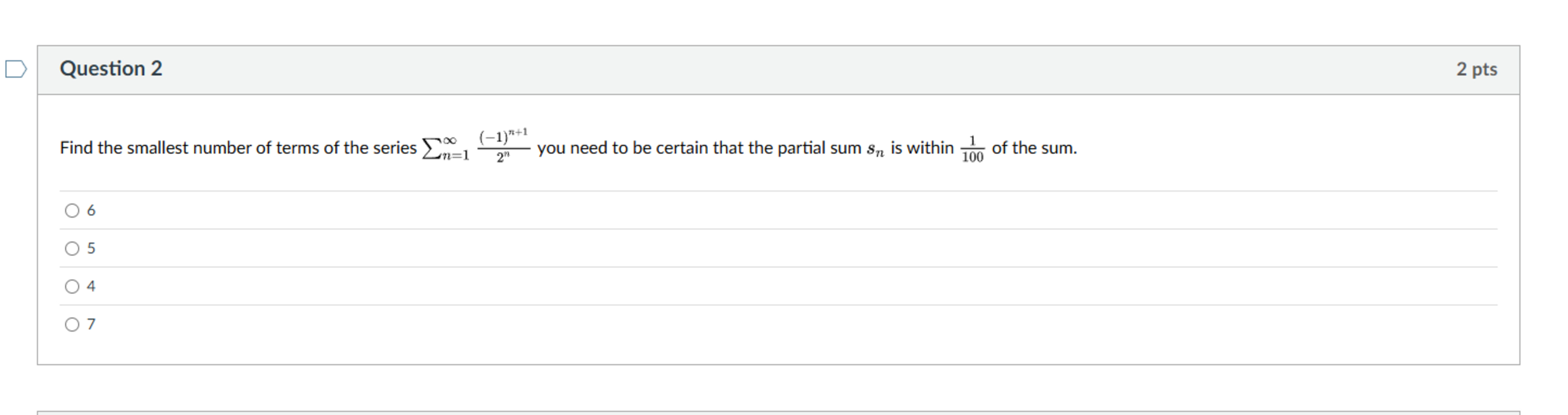 Question 2 Find the smallest number o f terms o f