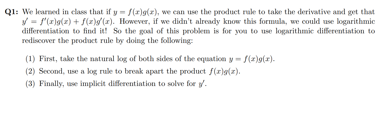 Q 1 : W e learned i n class that i f y = f ( x )
