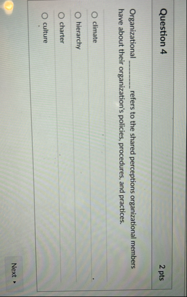 Question 4 2 pts Organizational refers to the