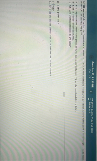 Question 1 0 , 2 . 4 . 1 5 - BE HW Score: 5 7 . 5