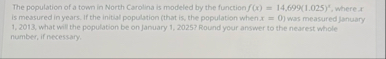 The population of a town in North Carolina is