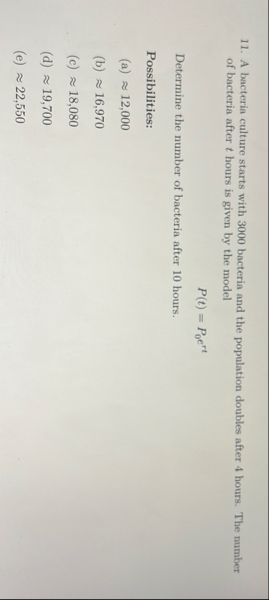 A bacteria culture starts with 3 0 0 0 bacteria