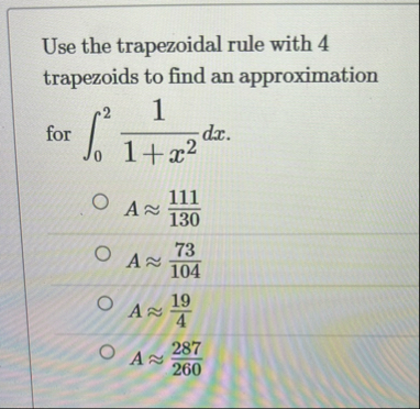 Use the trapezoidal rule with 4 trapezoids to