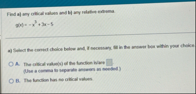 Find a ) any critical values and b ) any relative