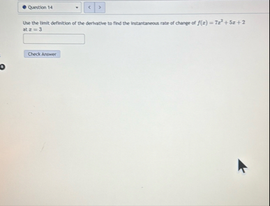 Use the limit definition of the derivative to