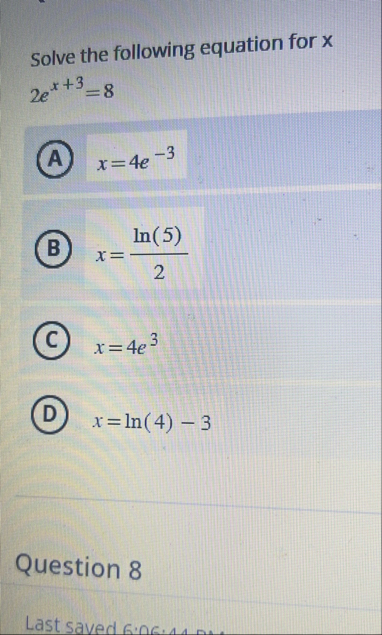 Solve the following equation for x 2 e x 3 = 8 x
