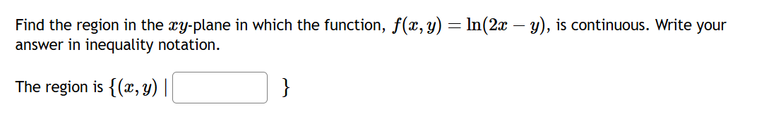 Find the region i n the x y - plane i n which the