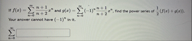 If f ( x ) = n = 0 n 1 n 2 x n and g ( x ) = n =