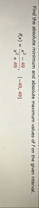 Find the absolute minimum and absolute maximum