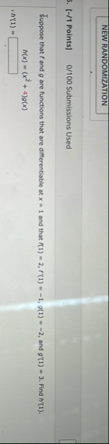 NEW RANDOMIZATION [ - / 1 Points ] 0 / 1 0 0