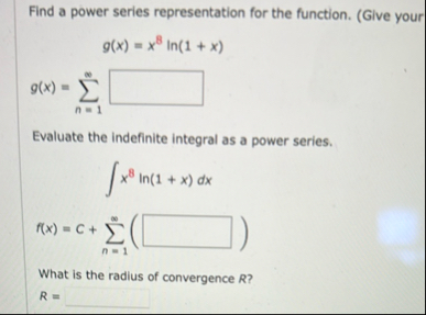 Find a power series representation for the