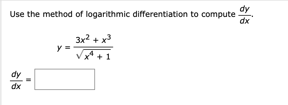 Use the method o f logarithmic differentiation t